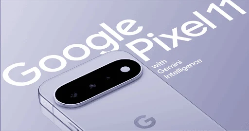 Google Pixel 11 — Google Pixel 11